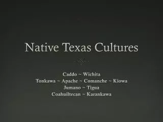 Native Texas Cultures