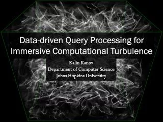 Data-driven Query Processing for Immersive Computational Turbulence