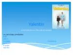 Valentin - slide 1