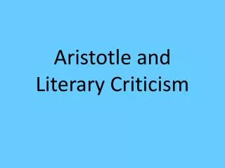 Aristotle and Literary Criticism