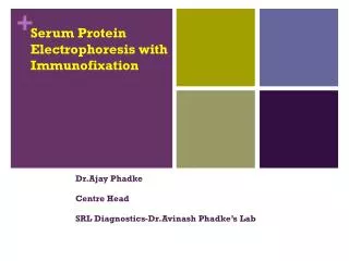 Serum Protein Electrophoresis with Immunofixation