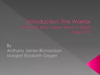 Introduction-The Warrior (The Way They Came )-(How To Fight) page 9-18