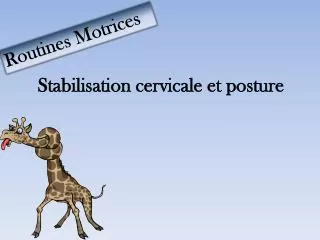 stabilisation cervicale et p osture