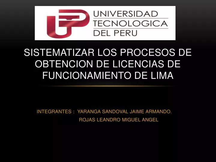 sistematizar los procesos de obtencion de licencias de funcionamiento de lima