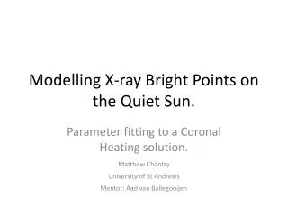Modelling X-ray Bright Points on the Quiet Sun.