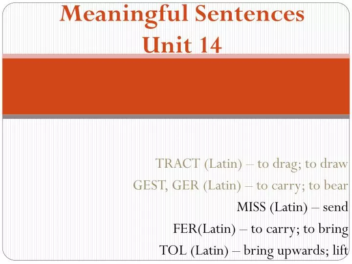 meaningful sentences unit 14