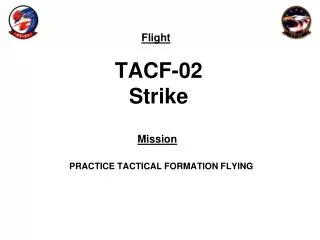 TACF-02 Strike