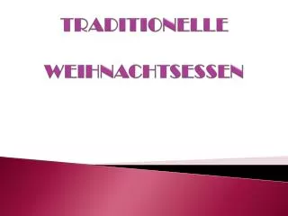 traditionelle weihnachtsessen