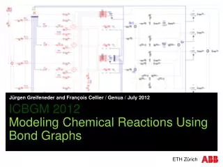 ICBGM 2012 Modeling Chemical Reactions Using Bond Graphs