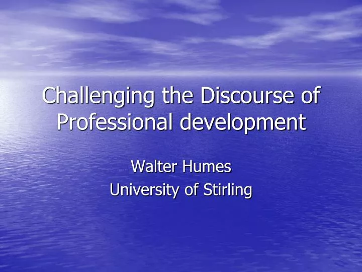 challenging the discourse of professional development