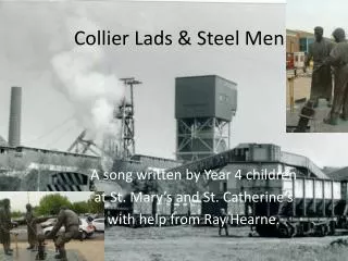 Collier Lads &amp; Steel Men