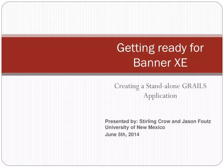 getting ready for banner xe