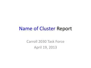 Name of Cluster Report