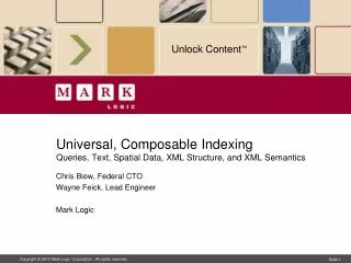 Universal, Composable Indexing Queries, Text, Spatial Data, XML Structure, and XML Semantics