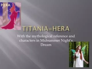 Titania =Hera