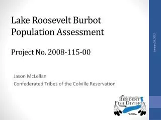Lake Roosevelt Burbot Population Assessment Project No. 2008-115-00