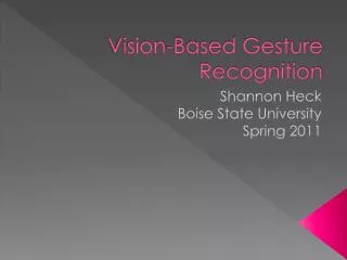 vision based gesture recognition