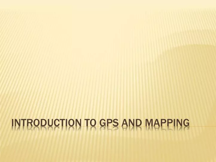 introduction to gps and mapping