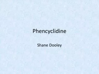 Phencyclidine