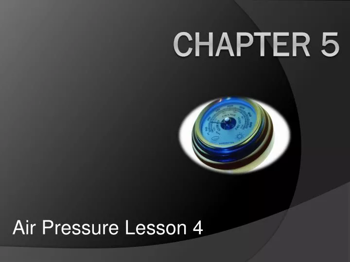 air pressure lesson 4