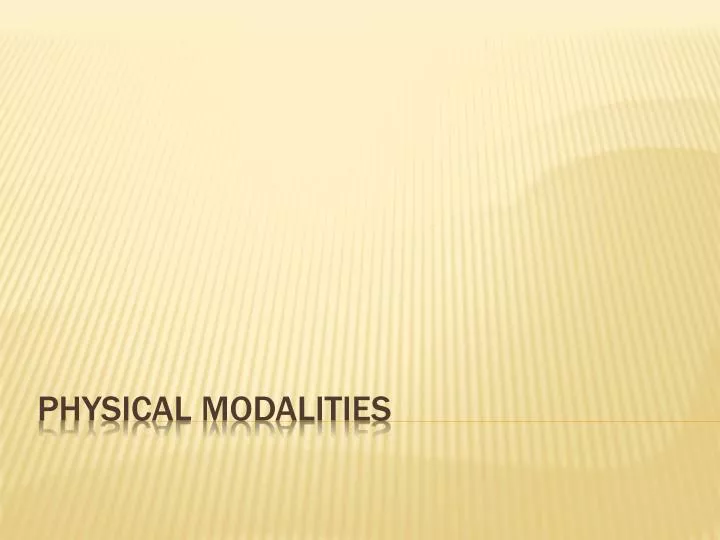 physical modalities