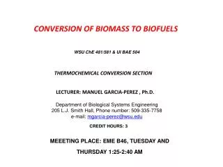CONVERSION OF BIOMASS TO BIOFUELS