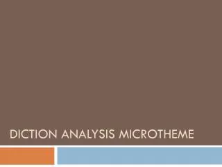Diction Analysis MicROTHEME