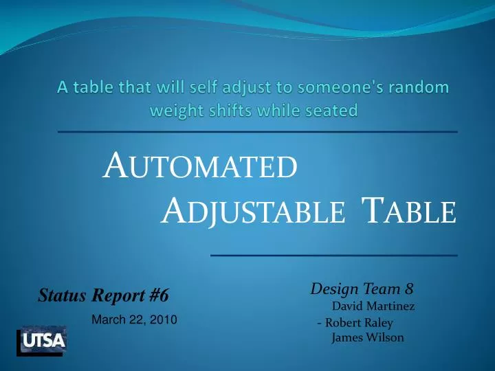 a table that will self adjust to someone s random weight shifts while seated