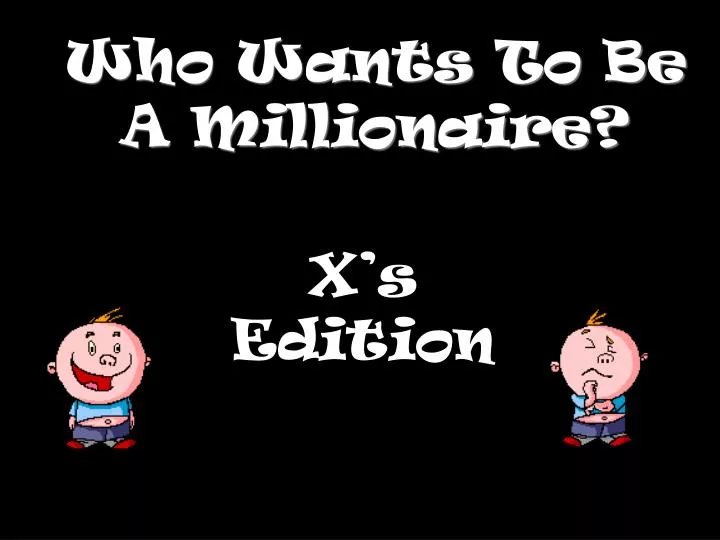 who wants to be a millionaire