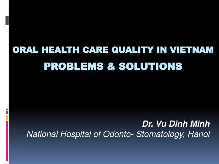 dr vu dinh minh national hospital of odonto stomatology hanoi