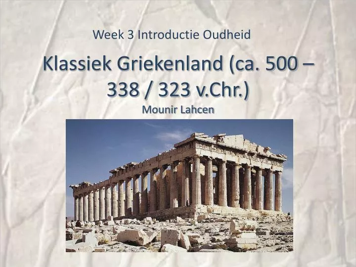 klassiek griekenland ca 500 338 323 v chr mounir lahcen
