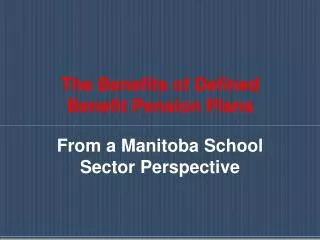 The Benefits of Defined Benefit Pension Plans