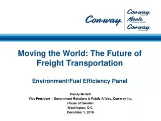 Moving the World: The Future of Freight Transportation Environment/Fuel Efficiency Panel