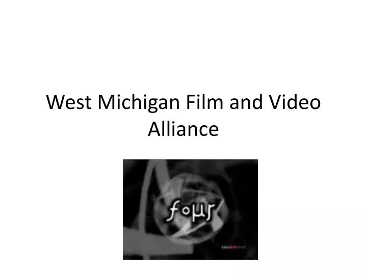 west michigan film and video alliance