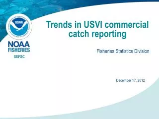 Trends in USVI commercial catch reporting