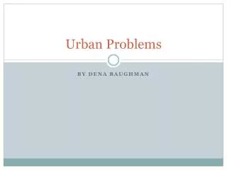 Urban Problems