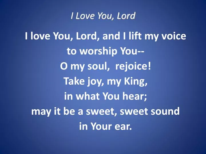 i love you lord