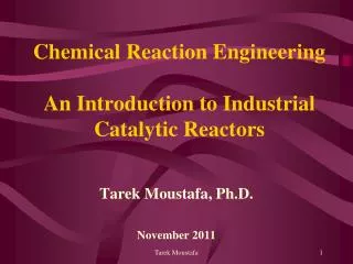 Chemical Reaction Engineering An Introduction to Industrial Catalytic Reactors