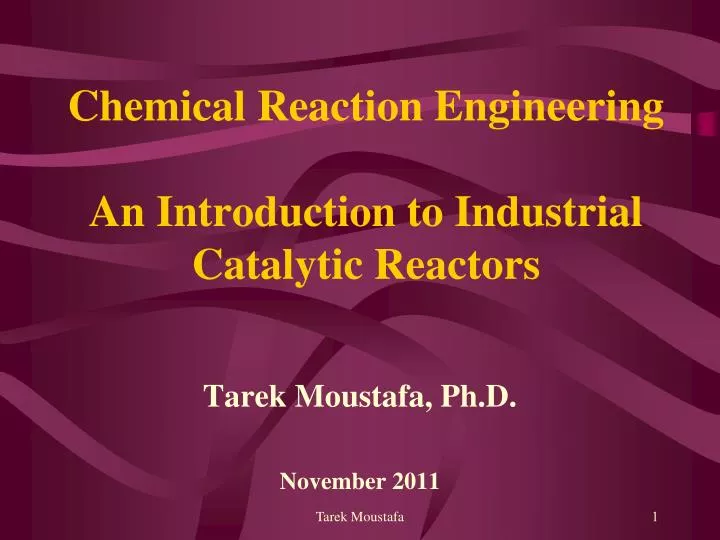 chemical reaction engineering an introduction to industrial catalytic reactors