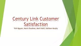 Century Link Customer Satisfaction