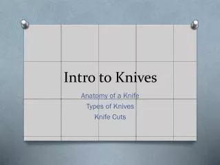 Intro to Knives