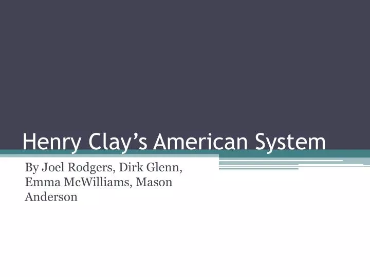 henry clay s american system