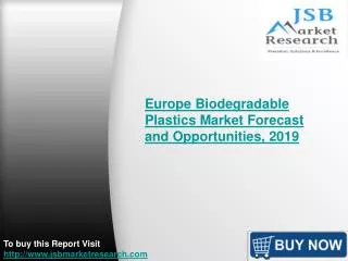 JSB Market Research : Europe Biodegradable Plastics Market
