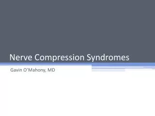 Nerve Compression Syndromes
