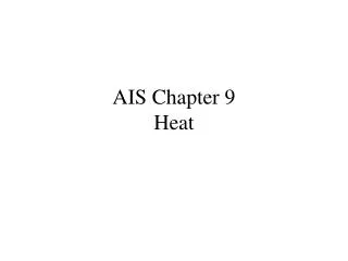 AIS Chapter 9 Heat