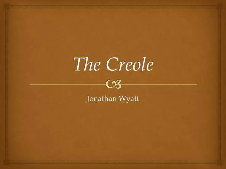 the creole