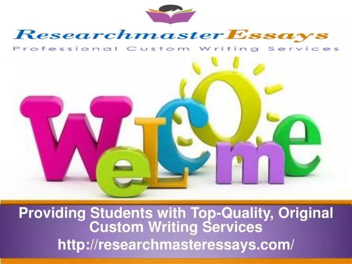 providing students with top quality original custom writing services http researchmasteressays com