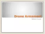 Drone Armament - slide 1