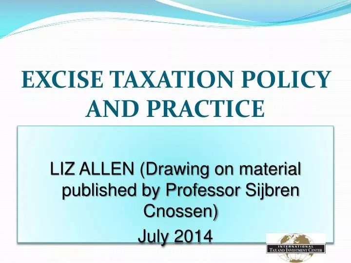 excise taxation policy and practice