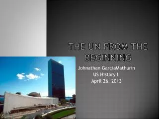 The UN From the beginning